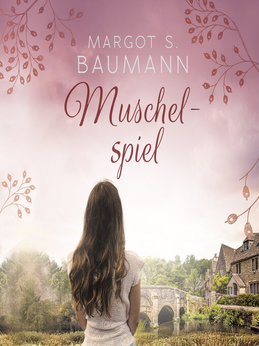 Title details for Muschelspiel (Ungekürzt) by Margot S. Baumann - Available